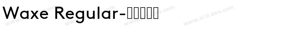 Waxe Regular字体转换
